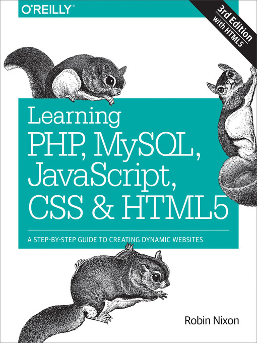Title details for Learning PHP, MySQL, JavaScript, CSS & HTML5 by Robin Nixon - Wait list